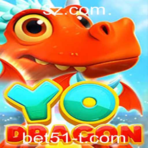 YoDragon: A Reivenção dos Jogos de Aposta com bet51
